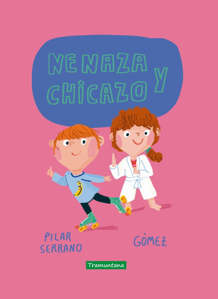 Nenaza y chicazo, de Serrano Burgos, Pilar | portada del libro