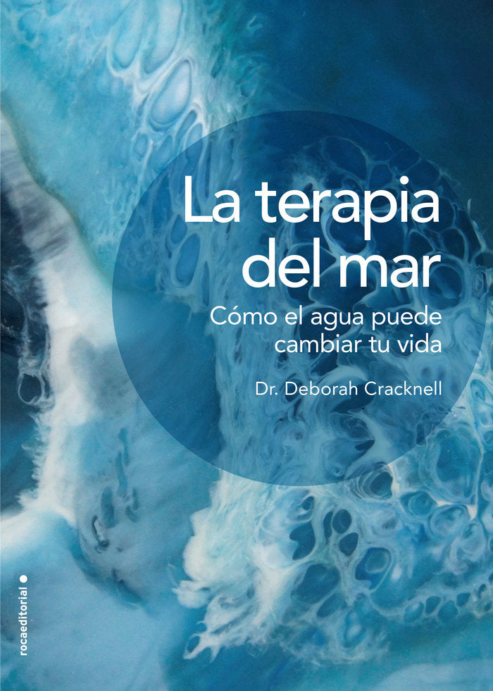 La terapia del mar. Cómo el agua puede cambiar tu vida, de Cracknell | portada del libro