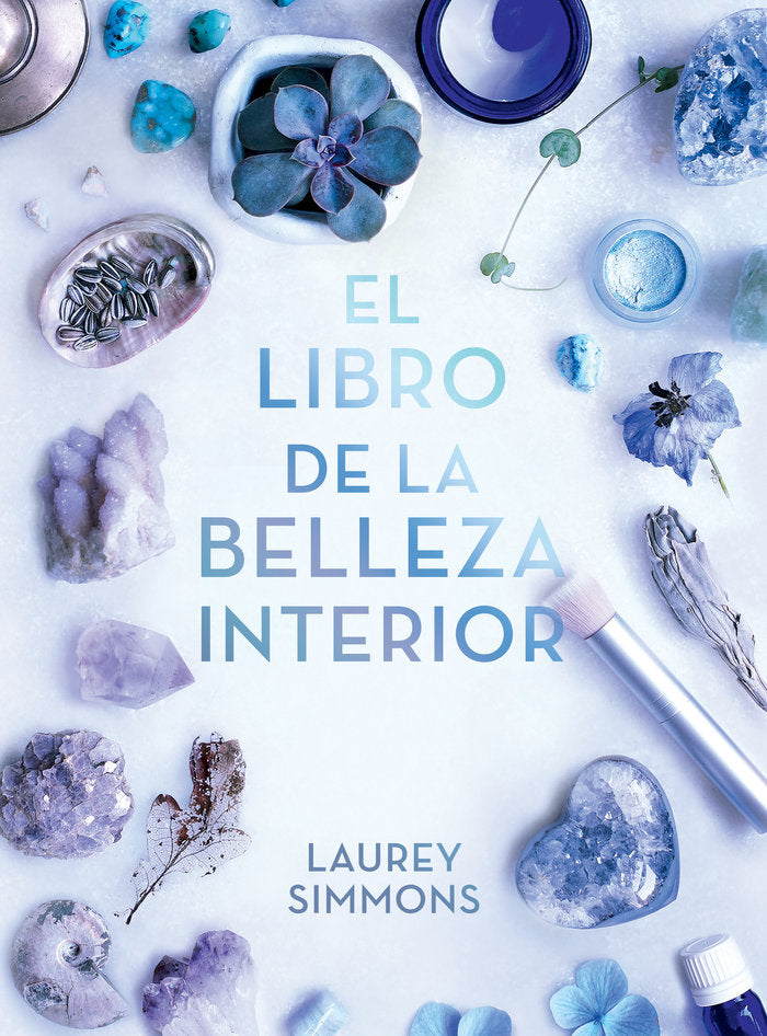 El libro de la belleza interior, de Simmons, Laurey | portada del libro