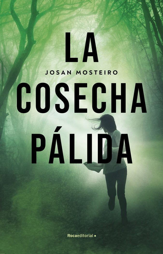 LA COSECHA PALIDA, de MOSTEIRO, JOSAN | portada del libro