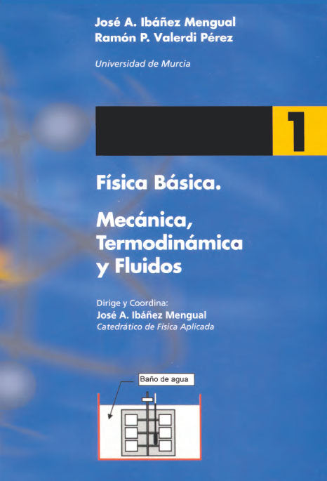 FISICA BASICA 1. MECANICA, TERMODINAMICA Y FLUIDOS, de IBAÑEZ MENGUAL | portada del libro