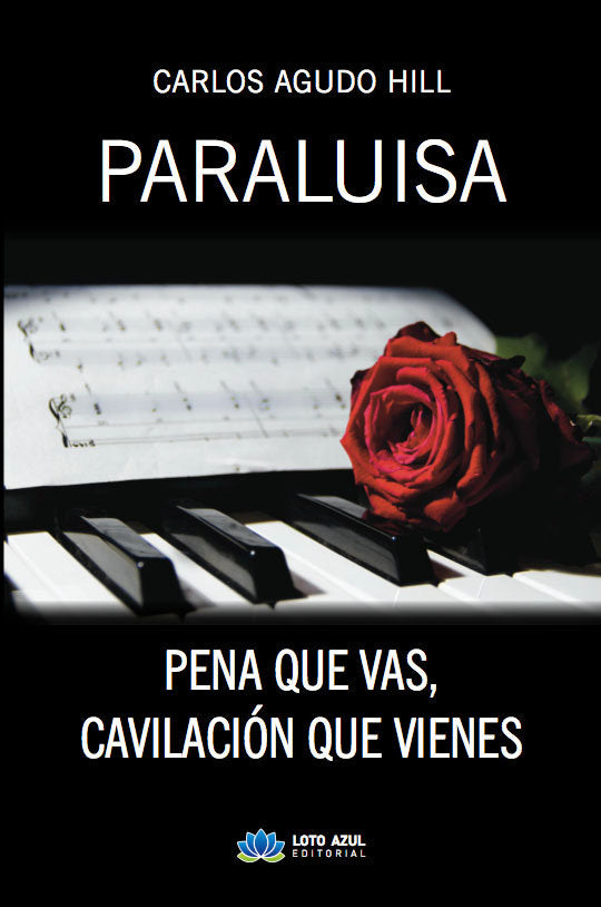 Paraluisa / Pena que vas, cavilación que vienes, de Agudo Hill, Carlos | portada del libro