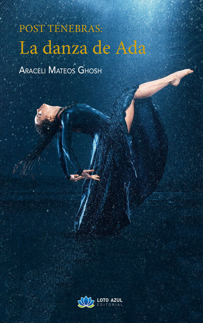 Post Tenebras: La danza de Ada, de Mateos Ghosh, Araceli | portada del libro