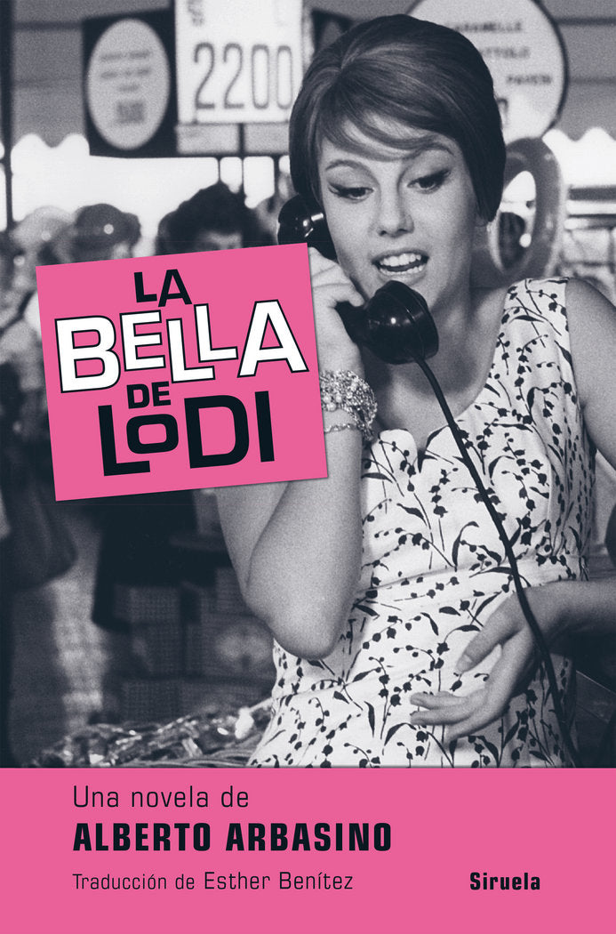 La bella de Lodi, de Arbasino, Alberto | portada del libro