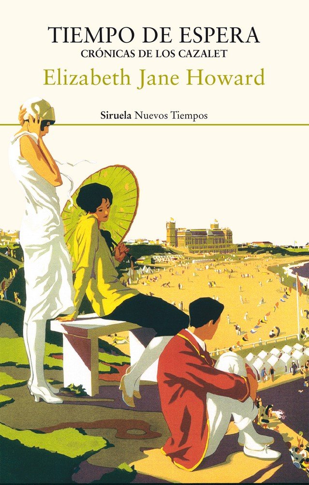 Tiempo de espera. Crónicas de los Cazalet, de Howard, Elizabeth Jane | portada del libro