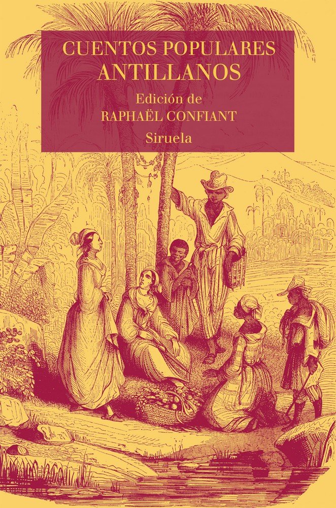 Cuentos populares antillanos, de Confiant, Raphaël | portada del libro