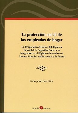 La protección social de las empleadas de hogar, de Sanz Sáez | portada del libro