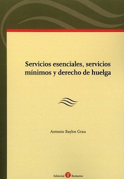 Servicios esenciales, servicios mínimos y derecho de huelga, de Baylos Grau | portada del libro