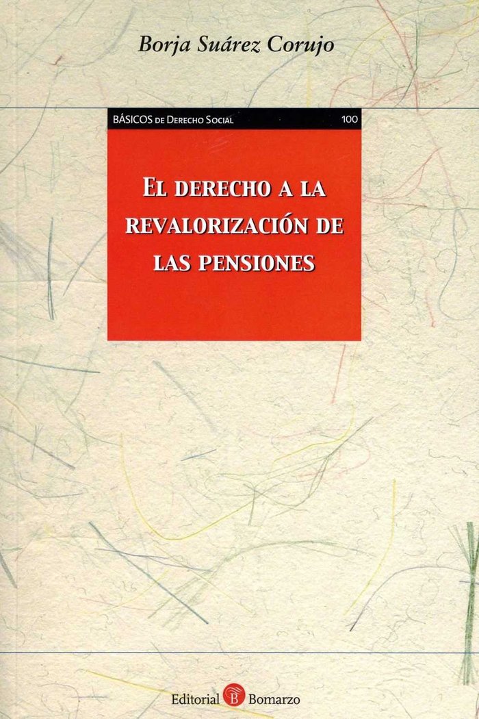El derecho a la revalorización de las pensiones, de Suárez Corujo | portada del libro