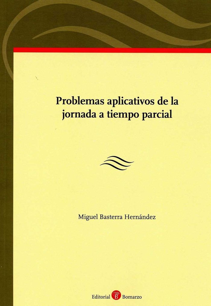 Problemas aplicativos de la jornada a tiempo parcial, de Basterra Hernández | portada del libro
