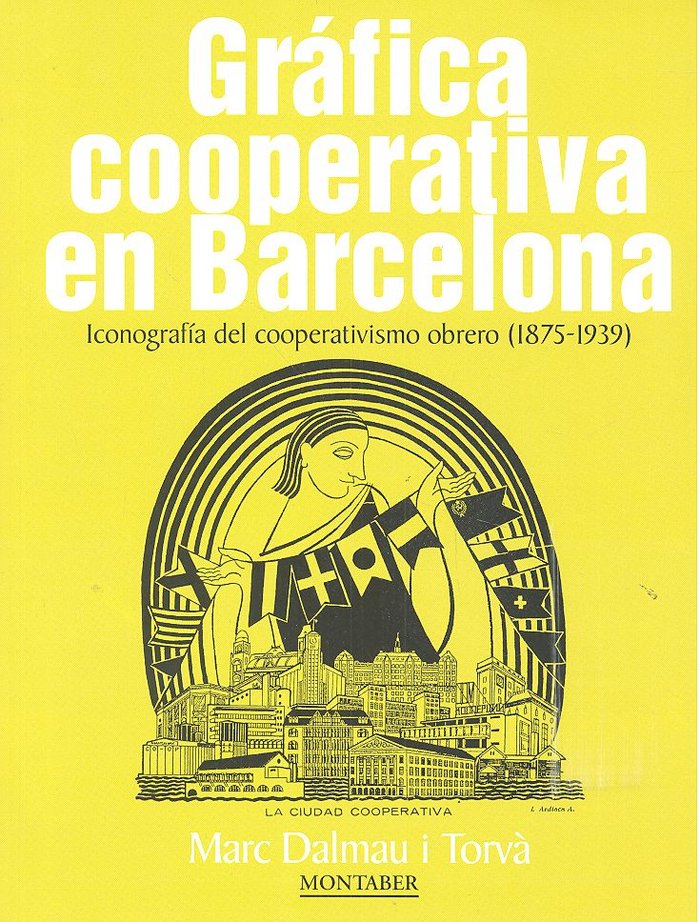 Gráfica cooperativa en Barcelona, de Dalmau i Torvà, Marc | portada del libro