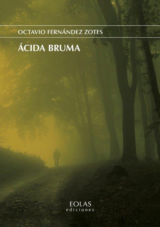 ÁCIDA BRUMA, de FERNÁNDEZ ZOTES, OCTAVIO | portada del libro