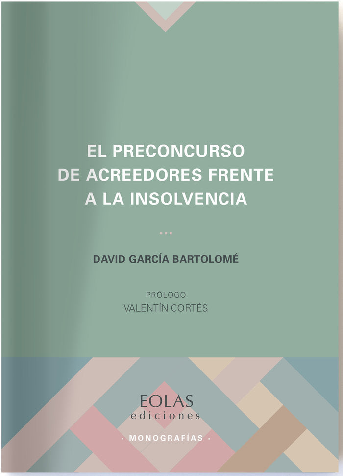 EL PRECONCURSO DE ACREEDORES FRENTE A LA INSOLVENCIA, de GARCÃA BARTOLOMÃ‰, DAVID | portada del libro