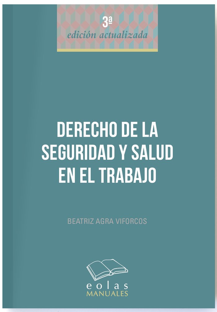 DERECHO DE LA SEGURIDAD Y SALUD EN EL TRABAJO, de Agra Viforcos, Beatriz | portada del libro