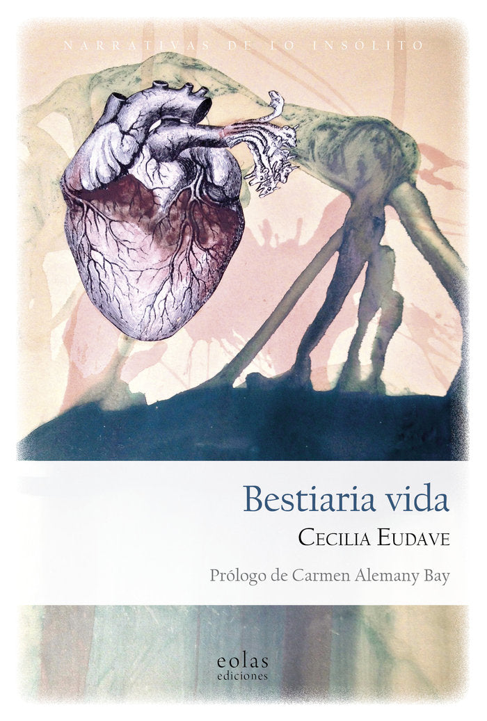 BESTIARIA VIDA, de EUDAVE ROBLES, CECILIA | portada del libro
