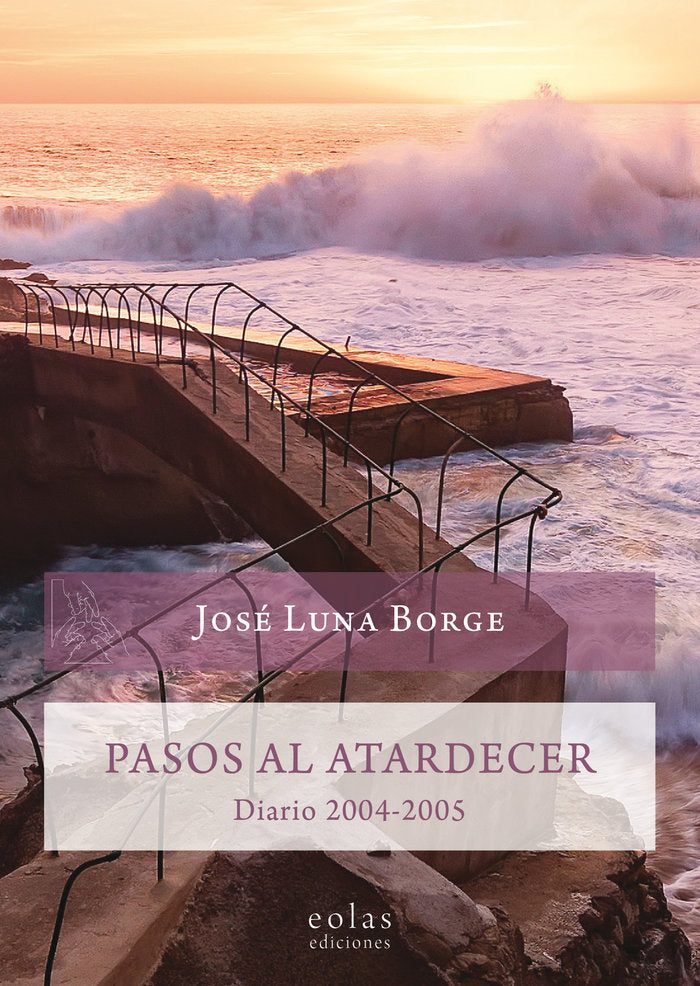 Pasos al atardecer, de Luna Borge, José | portada del libro