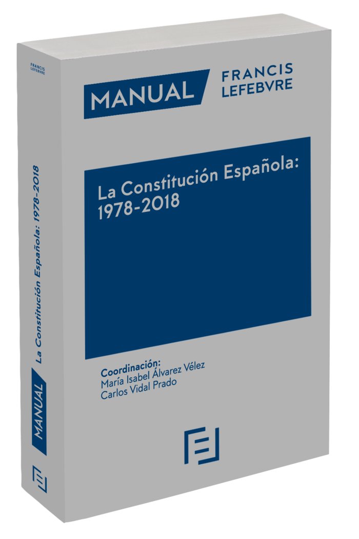 Manual La Constitución Española: 1978-2018, de Lefebvre-El Derecho | portada del libro