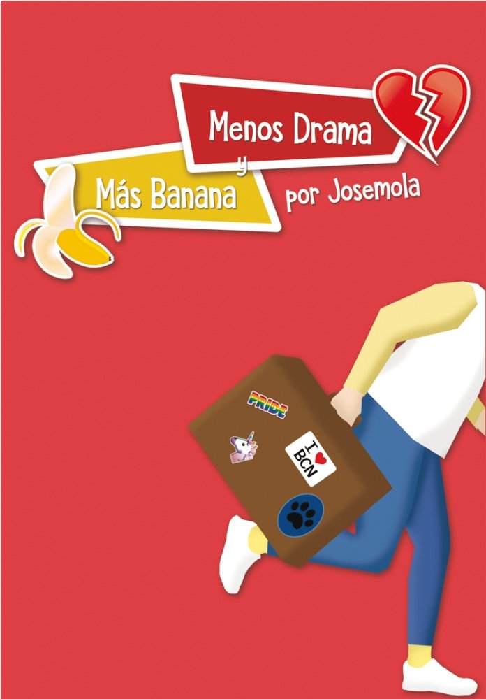 Menos drama y más banana, de CUADRADO,JOSE | portada del libro