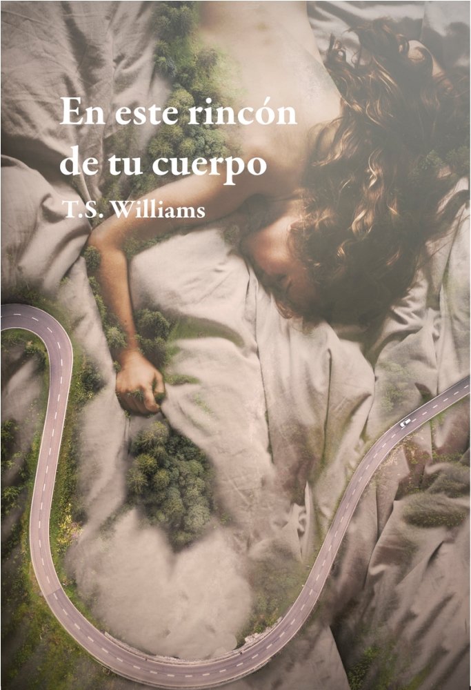 EN ESTE RINCóN DE TU CUERPO, de WILLIAMS, T.S. | portada del libro
