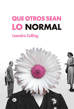 Que otros sean lo normal, de COLLING,LEANDRO | portada del libro