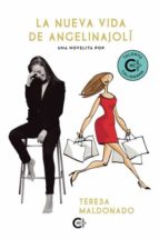 La nueva vida de Angelinajolí, de TERESA MALDONADO | portada del libro