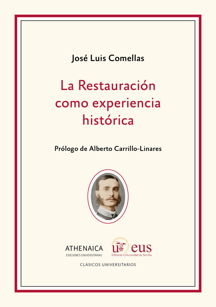 La Restauración como experiencia histórica, de Comellas García-Llera, José Luis | portada del libro