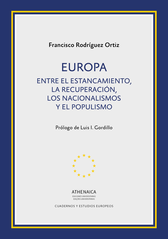 Europa. Entre el estancamiento, la recuperación, los nacionalismos y el populismo, de Rodríguez Ortiz, Francisco | portada de