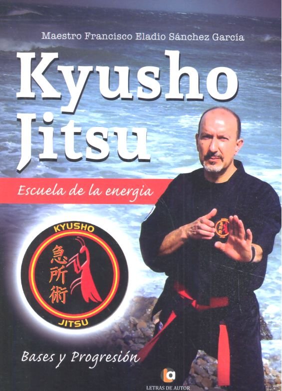 Kyusho Jitsu. Escuela de la energía, de Sánchez García, Francisco Eladio | portada del libro