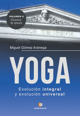 Volumen II - Conócete a ti mismo YOGA, de Gómez Aránega, Miguel | portada del libro