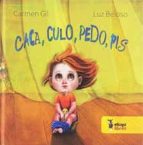 Caca, culo, pedo, pis, de CARMEN GIL | portada del libro