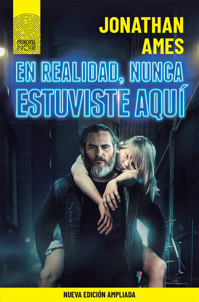 En realidad, nunca estuviste aquí (ed. ampliada), de Ames, Jonathan | portada del libro
