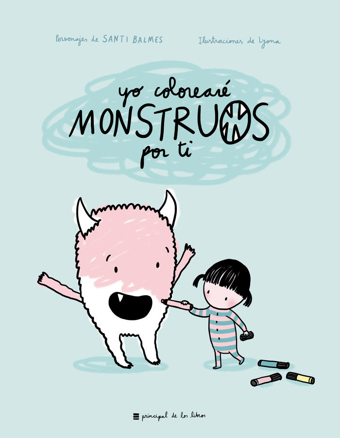 Yo colorearé monstruos por ti, de LYONA | portada del libro