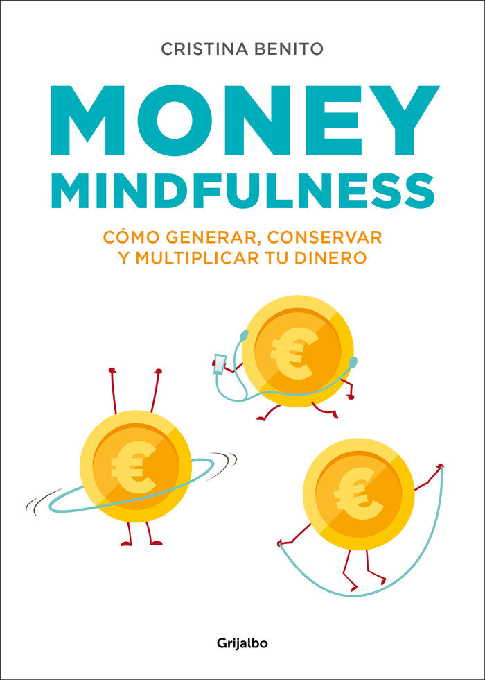 Money Mindfulness, de Benito, Cristina | portada del libro