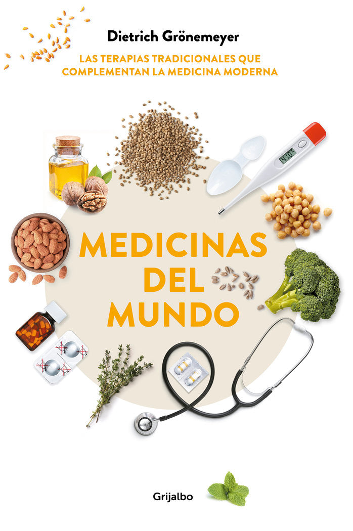 Medicinas del mundo, de Grönemeyer, Dietrich | portada del libro