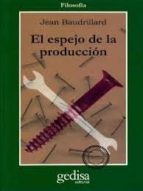 El espejo de la producción, de Jean Baudrillard | portada del libro
