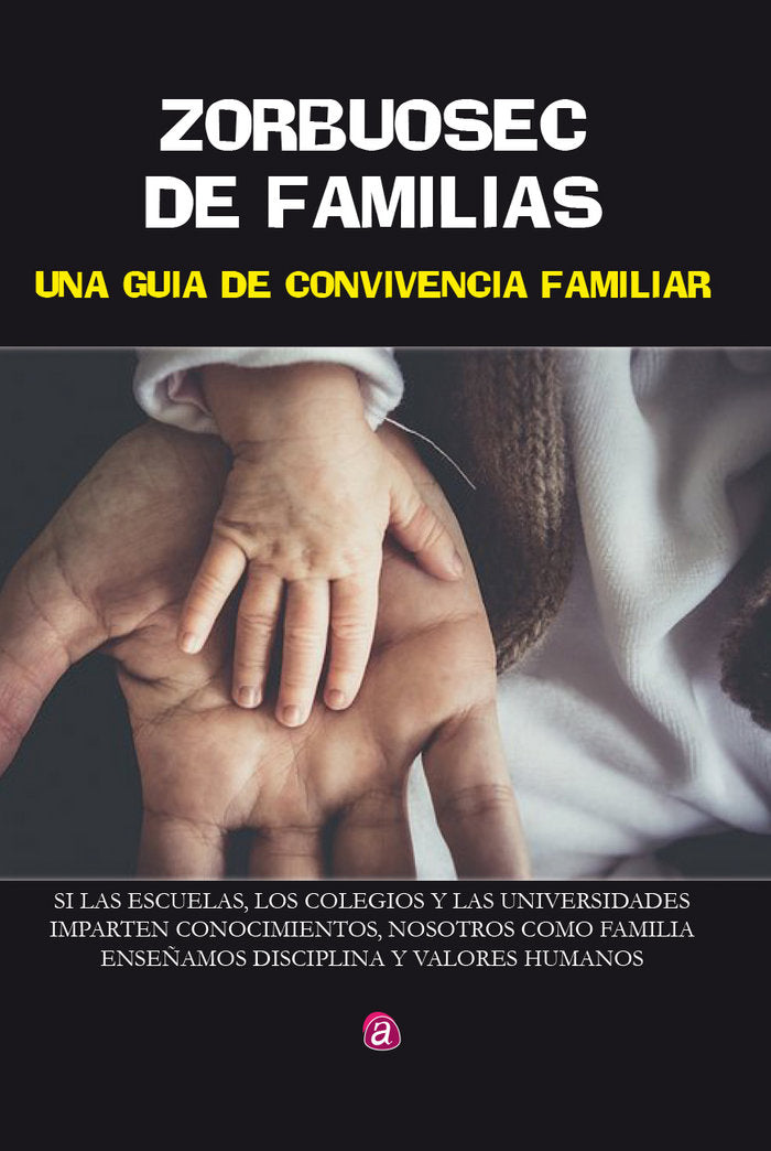 ZORBUOSEC DE FAMILIAS, de GONZÁLEZ HENRÍQUEZ, JUAN ALBERTO | portada del libro