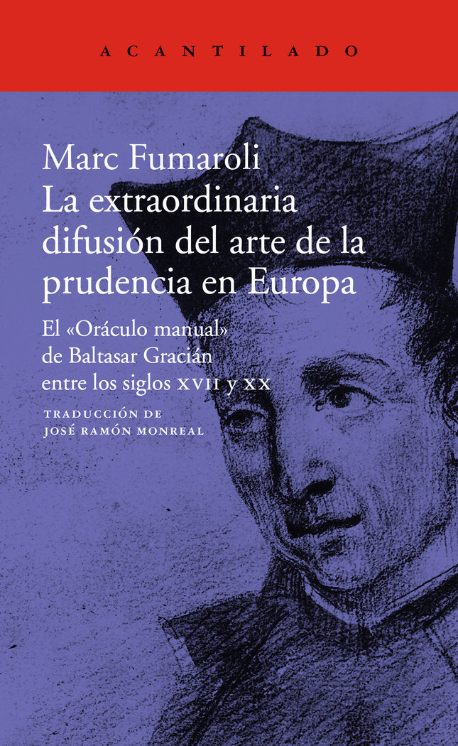 La extraordinaria difusión del arte de la prudencia en Europa, de Fumaroli, Marc | portada del libro