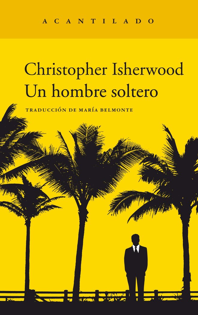 Un hombre soltero, de Isherwood, Christopher | portada del libro