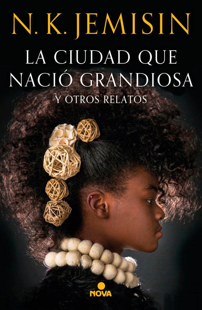 La ciudad que nació grandiosa y otros relatos, de Jemisin, N.K. | portada del libro