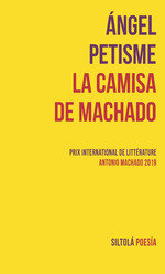 La camisa de Machado, de Petisme, Ángel | portada del libro