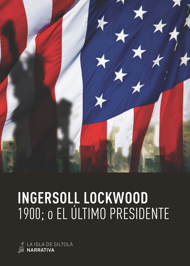 1900 (O EL ULTIMO PRESIDENTE), de Lockwood | portada del libro