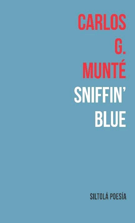 SNIFFIN `BLUE, de MUNTE, CARLOS G. | portada del libro