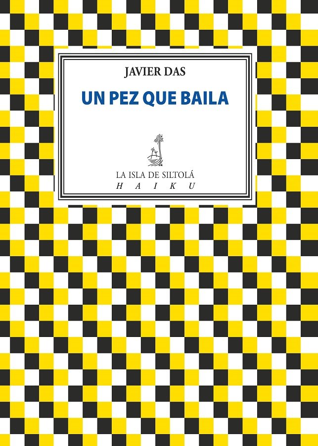 UN PEZ QUE BAILA, de DAS, JAVIER | portada del libro