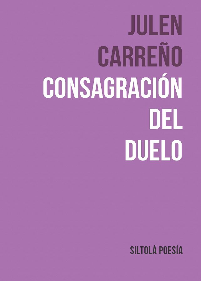 CONSAGRACION DEL DUELO, de CARREÑO, JULEN | portada del libro