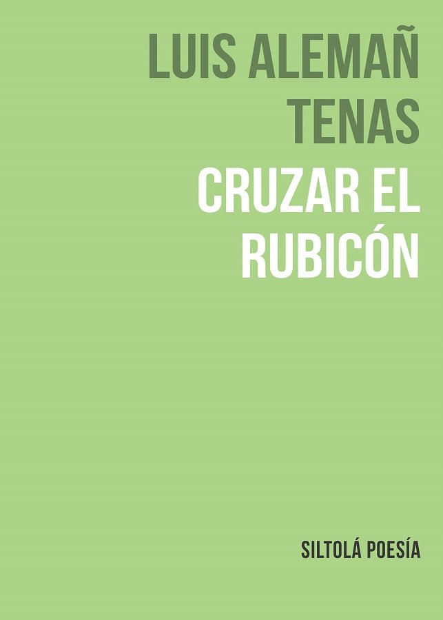 CRUZAR EL RUBICON, de ALEMAÑ | portada del libro