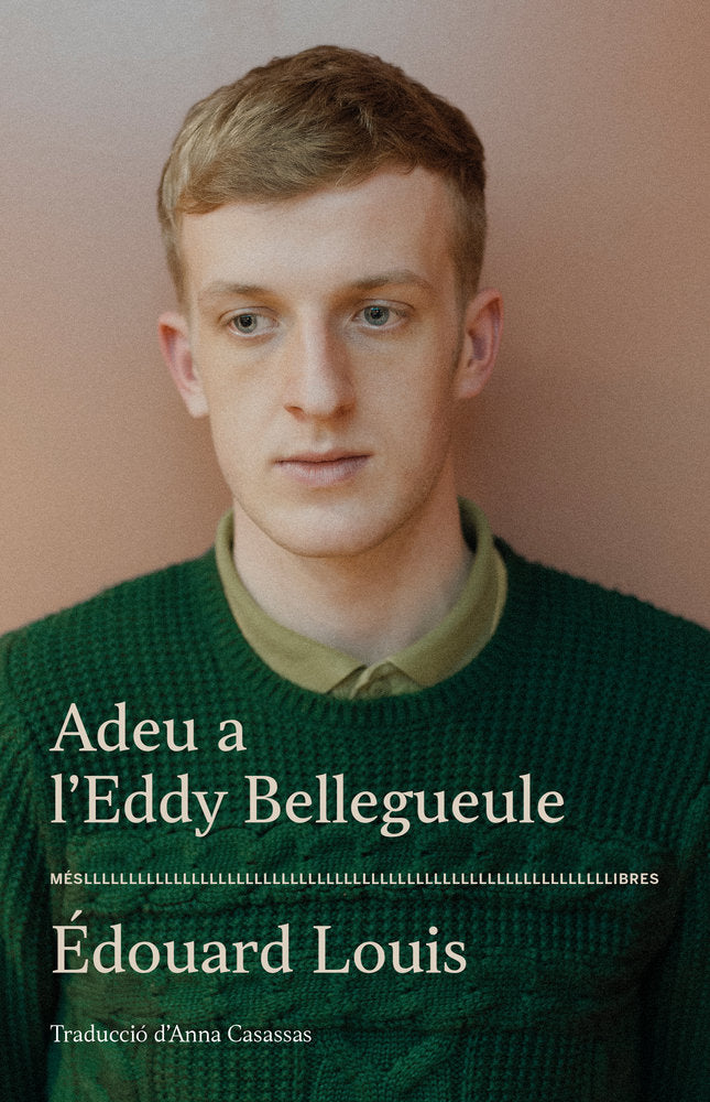 Adeu a l'Eddy Bellegueule, de EDOUARD LOUIS | portada del libro