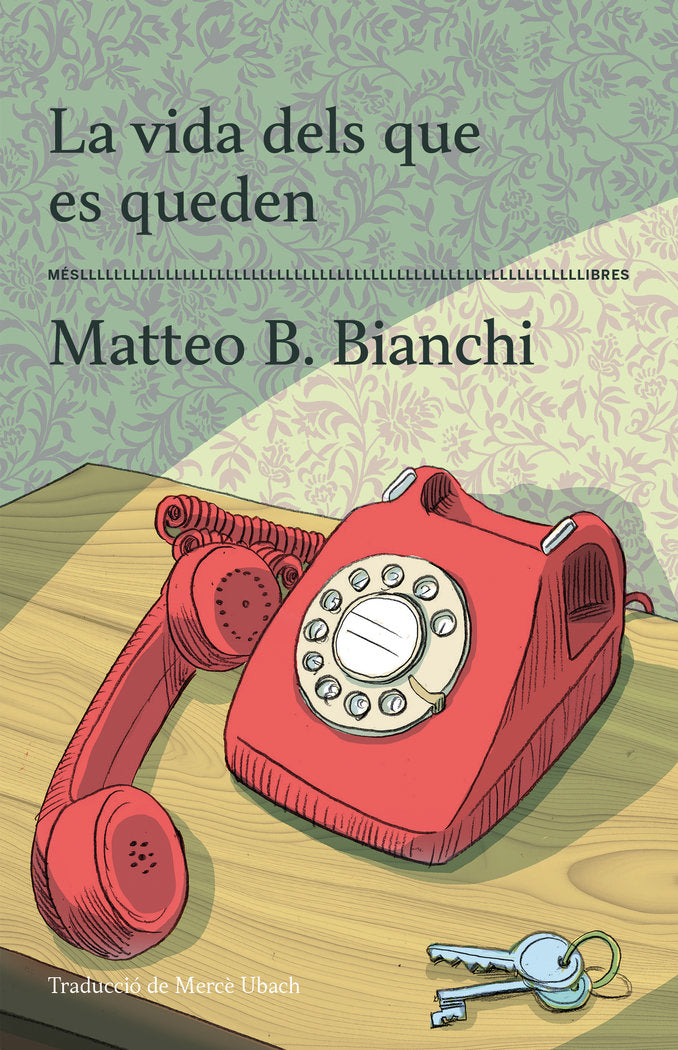 La vida dels que es queden, de MATTEO B. BIANCHI | portada del libro