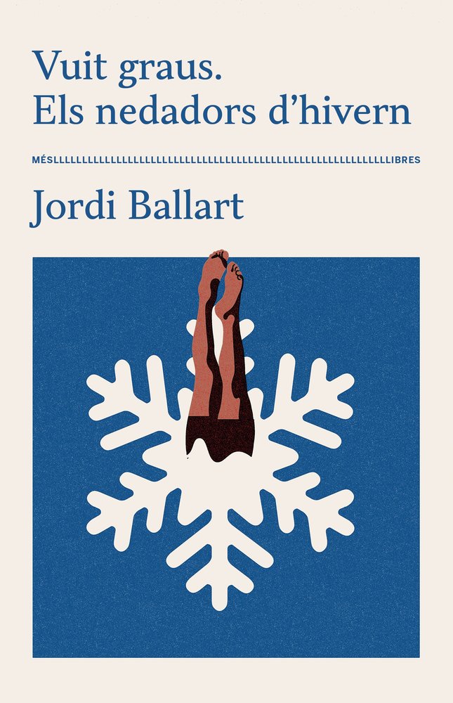 VUIT GRAUS. ELS NEDADORS D'HIVERN, de JORDI BALLART | portada del libro