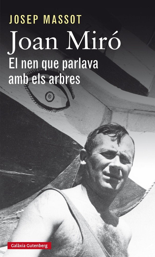 Joan Miró. El nen que parlava amb els arbres, de Massot, Josep | portada del libro