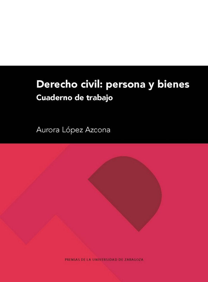 Derecho civil: Persona y bienes. Cuaderno de trabajo, de López Azcona, Aurora | portada del libro